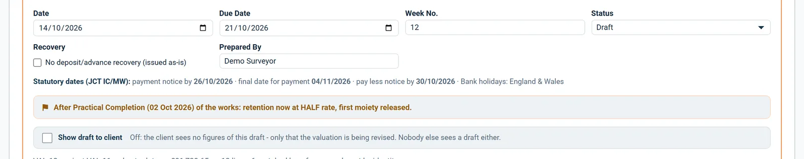 A valuation after practical completion: the banner says retention is now at half rate and the first moiety is released
